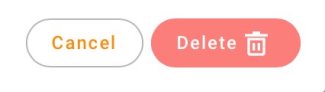 Cancel or delete buttons