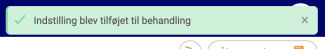 Grønt flueben når indstilling er blevet tilføjet