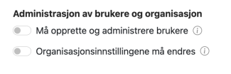 Administrasjon av brukere og organisasjon