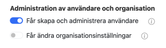 Slå på knappen bredvid "Får skapa och administrera användare"