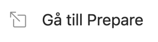  Gå till Prepare