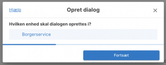 Vælg organisationsenhed som dialogen skal oprettes i 