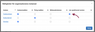 För den önskade instansen i instanslistan markerar du rutan under rättigheten Läs opublicerad version