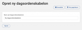 Navngiv dagsordenskabelon og klik på Opret